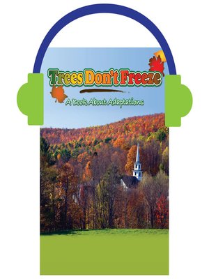cover image of Trees Don't Freeze